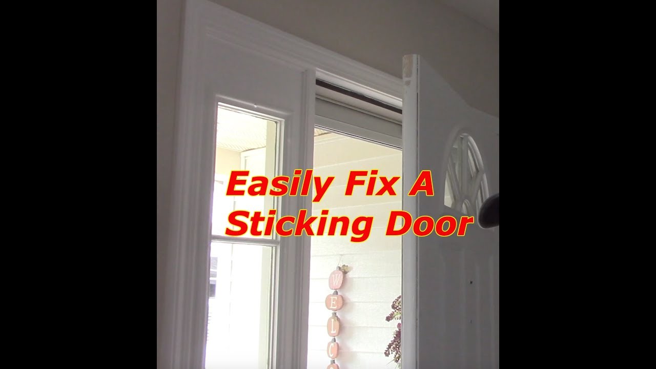 How To Fix A Sticking Door
