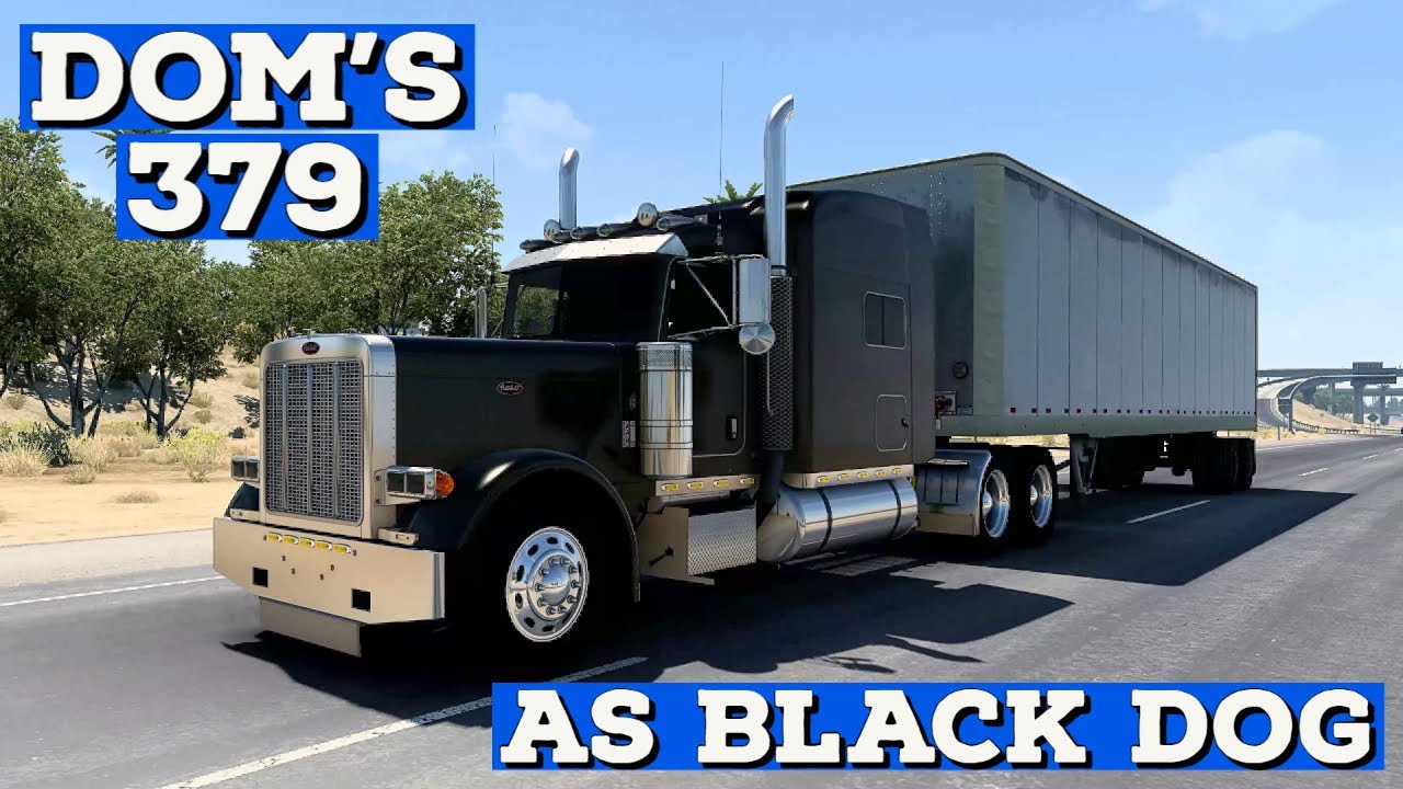 American Truck Simulator: Dom's 379 Black Dog Series Part-1