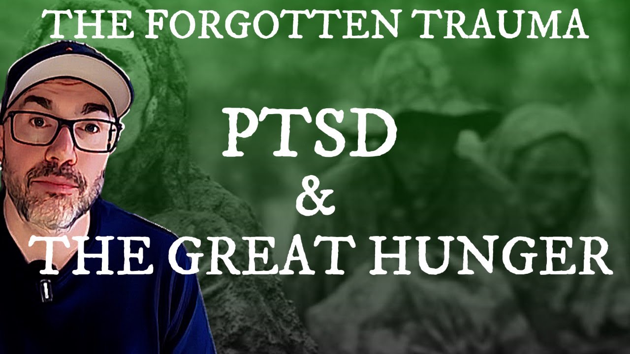 The Forgotten Trauma: PTSD After the Great Hunger