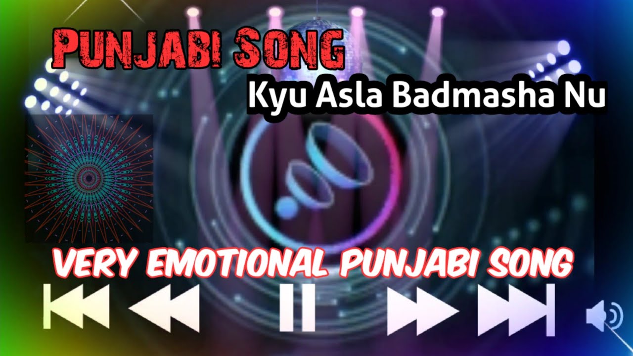 Kyu Asla Badmasha Nu || Punjabi Song || New Song  2021🎵