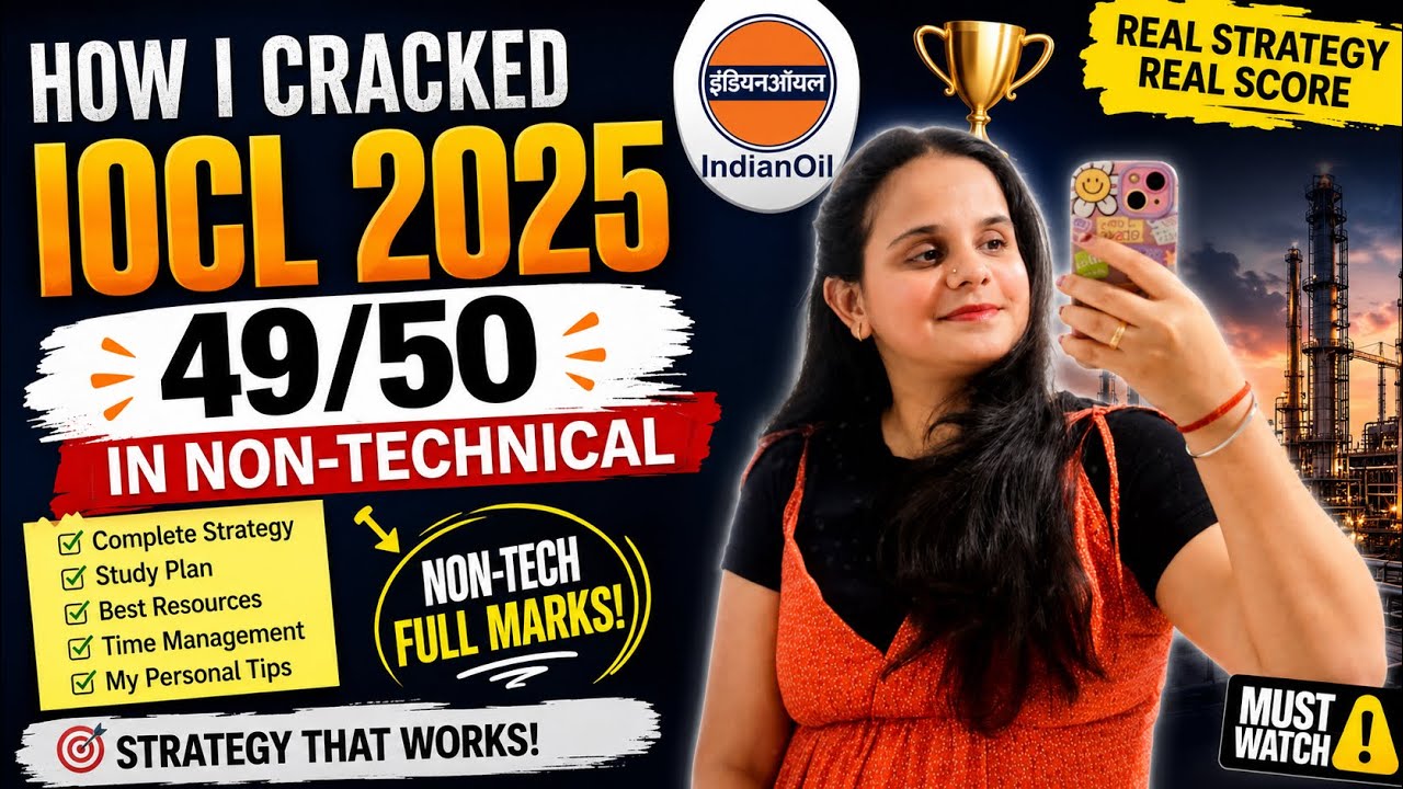 HOW I CRACKED IOCL 2025 🔥 | Scored 49/50 in NON-TECHNICAL! 💯 | Complete Strategy & Study Plan