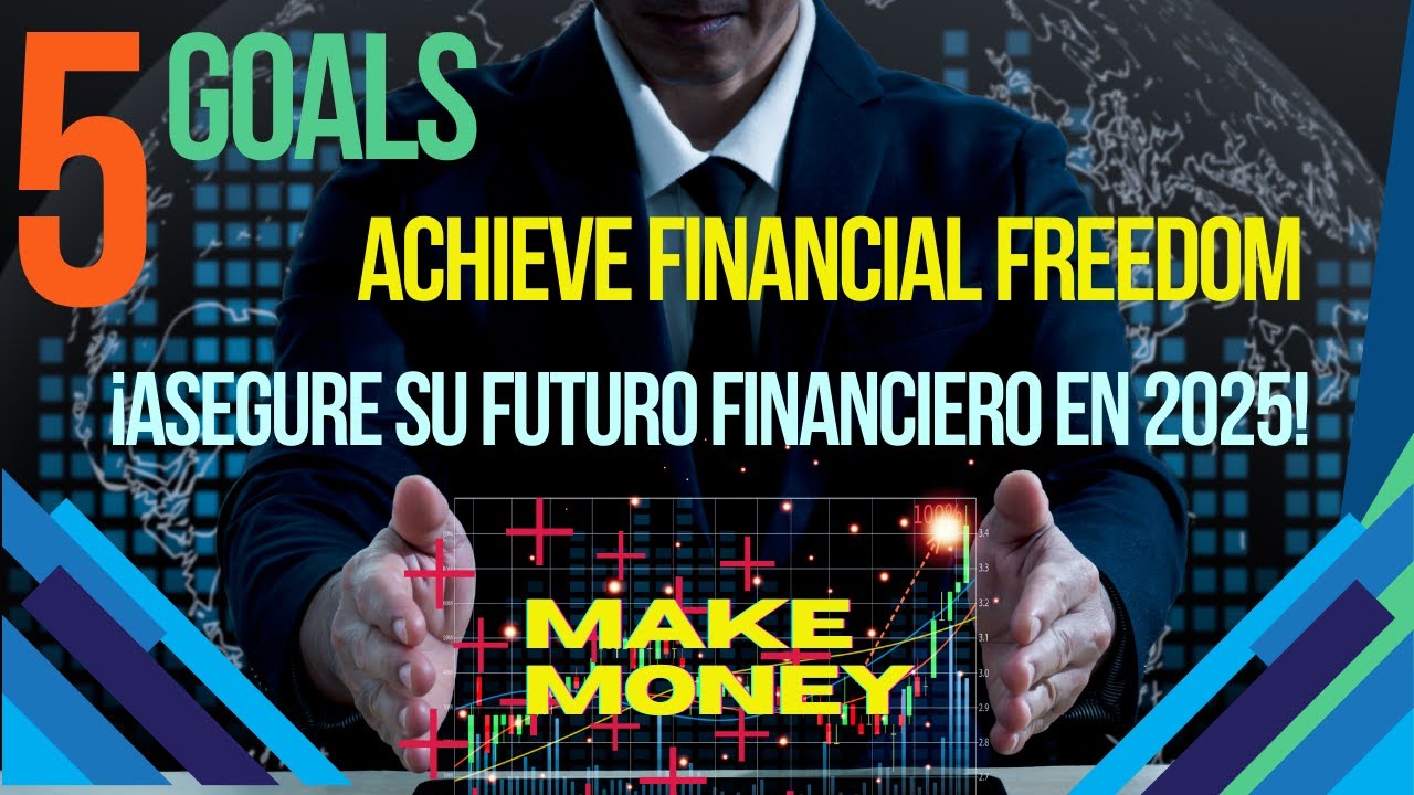 The 5 Financial Goals You Must Achieve in 2025 &ndash; Take Control of Your Money!