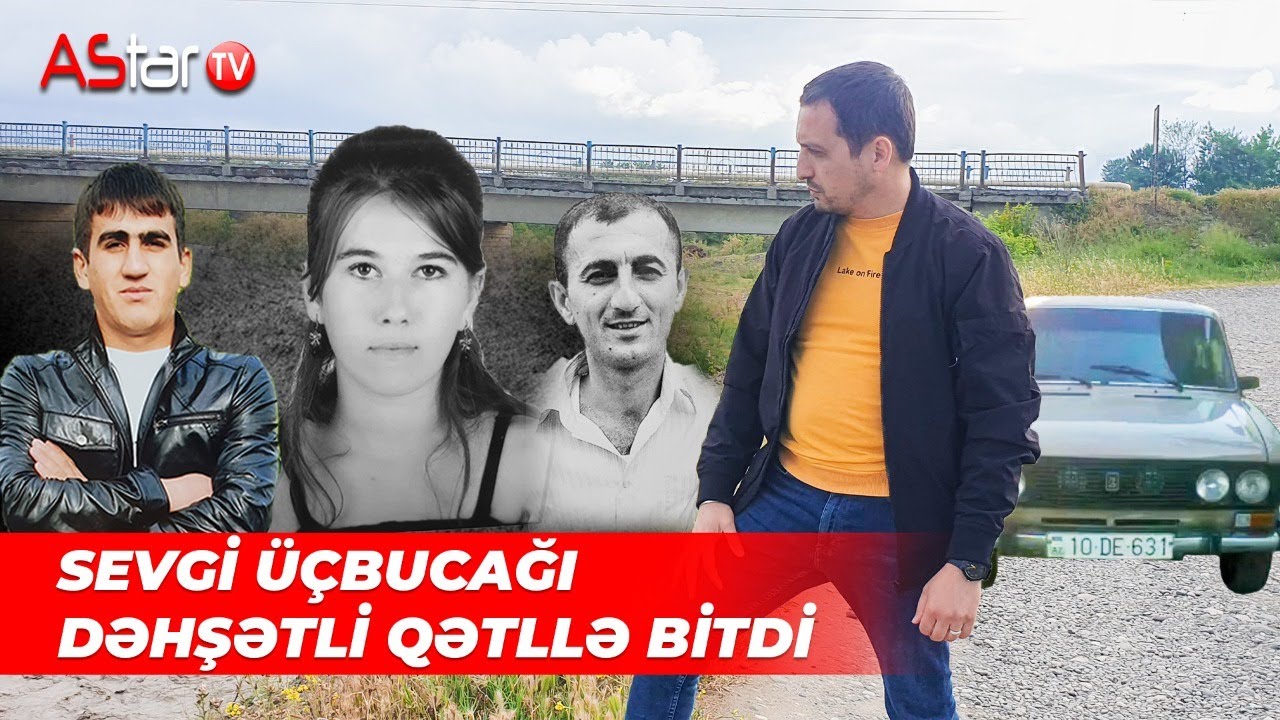 Evli kişi elçi düşdüyü 19 yaşlı qızla bərabər YANDIRILDI. 5 il sonra üstü açılan DƏHŞƏT.