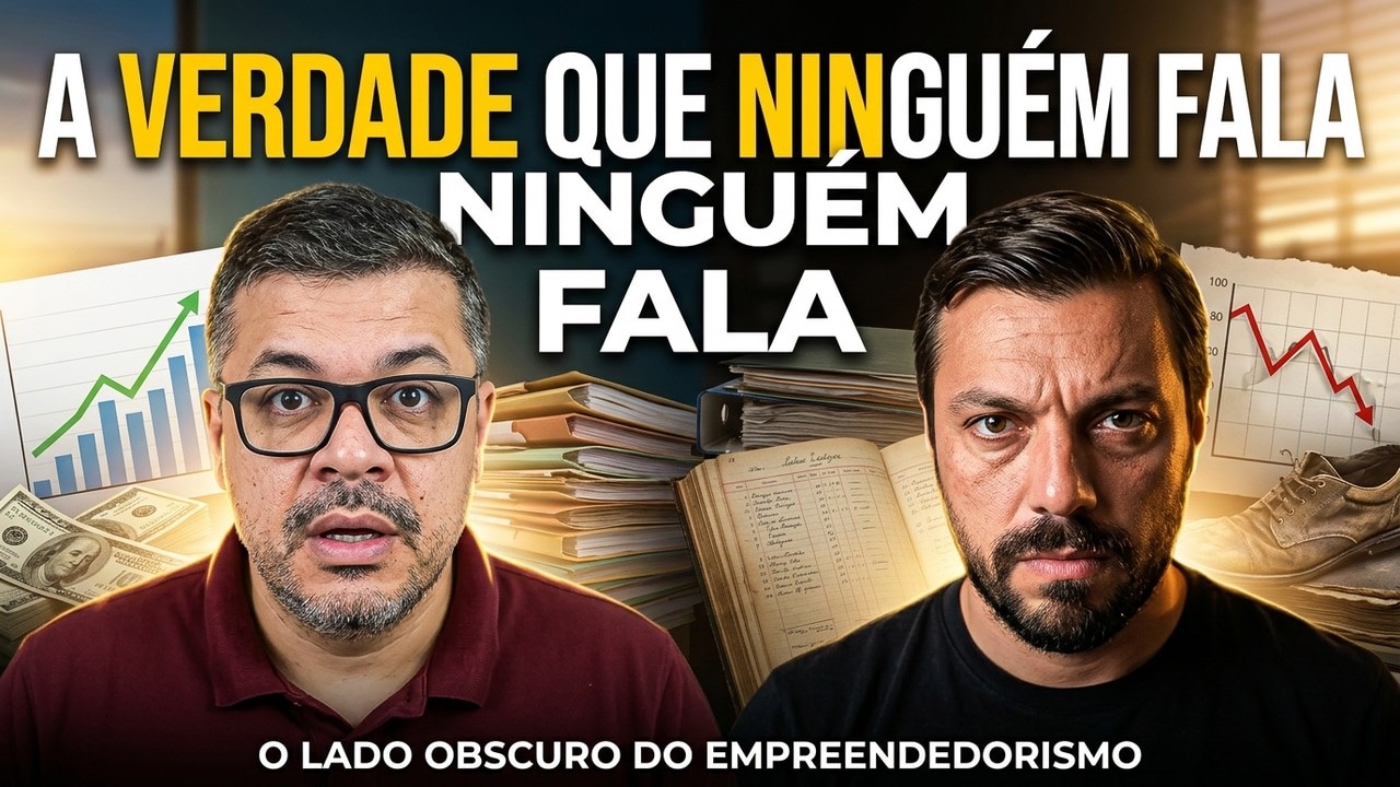 A Verdade Sobre Empreender que Ninguém Fala