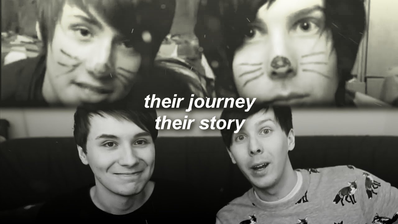 their journey | dan and phil