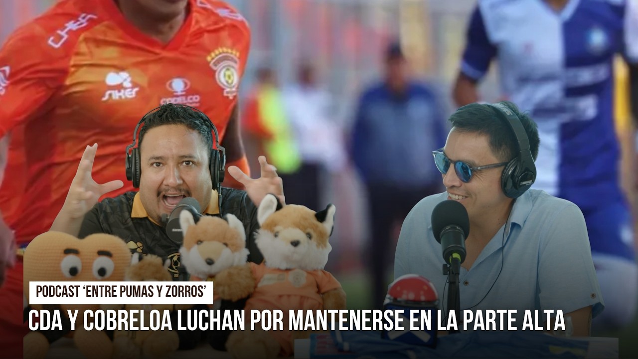 #EntrePumasYZorros | CDA y Cobreloa buscan quedarse en la parte alta de la tabla