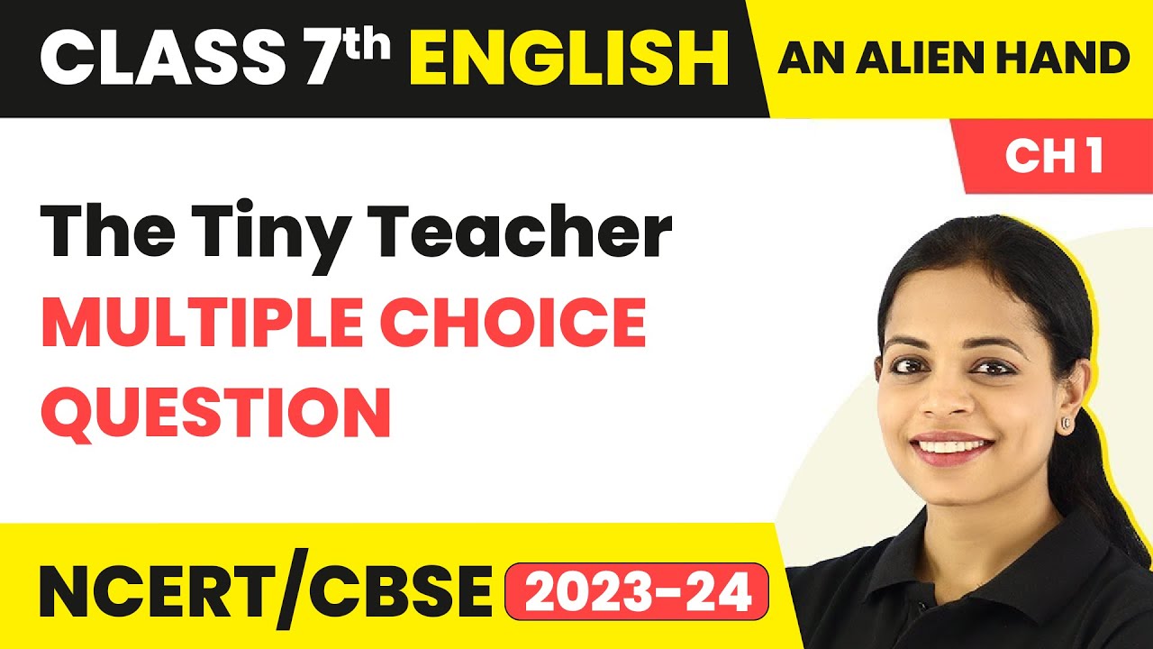 An Alien Hand Class 7 English Unit 1 | The Tiny Teacher - Multiple Choice Questions