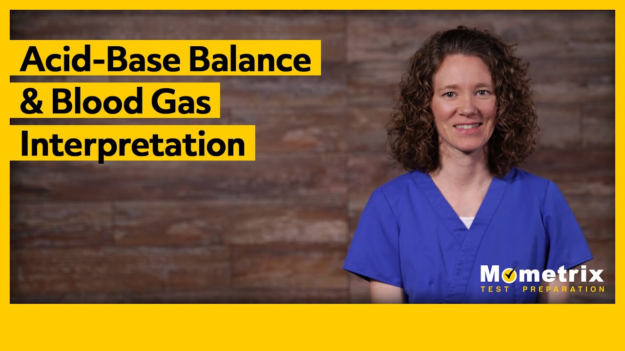 Acid-Base Balance & Blood Gas Interpretation