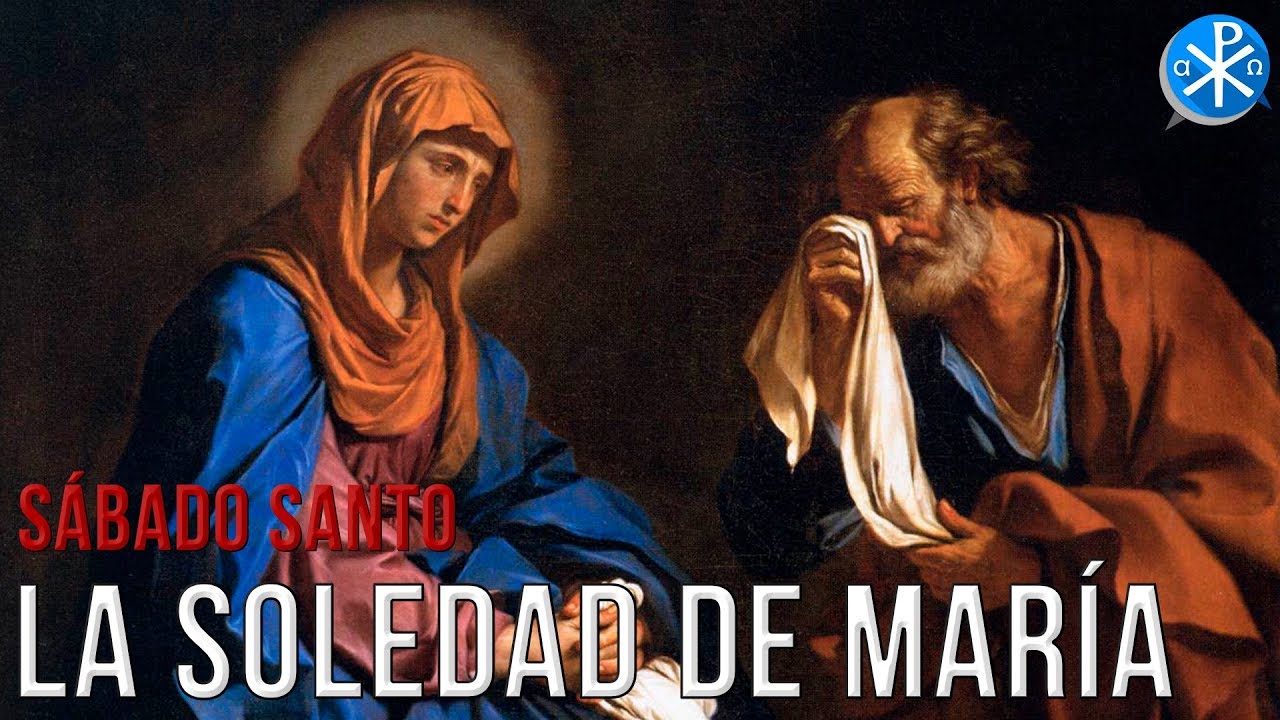 La Soledad de María | Sábado Santo - P. Gustavo Lombardo