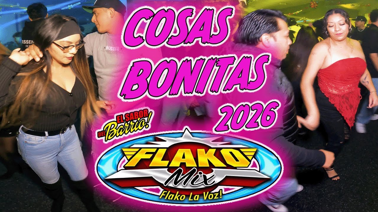 ❤️COSAS BONITAS 2026❤️ ((DISCO NUEVO)) FLAKO MIX 