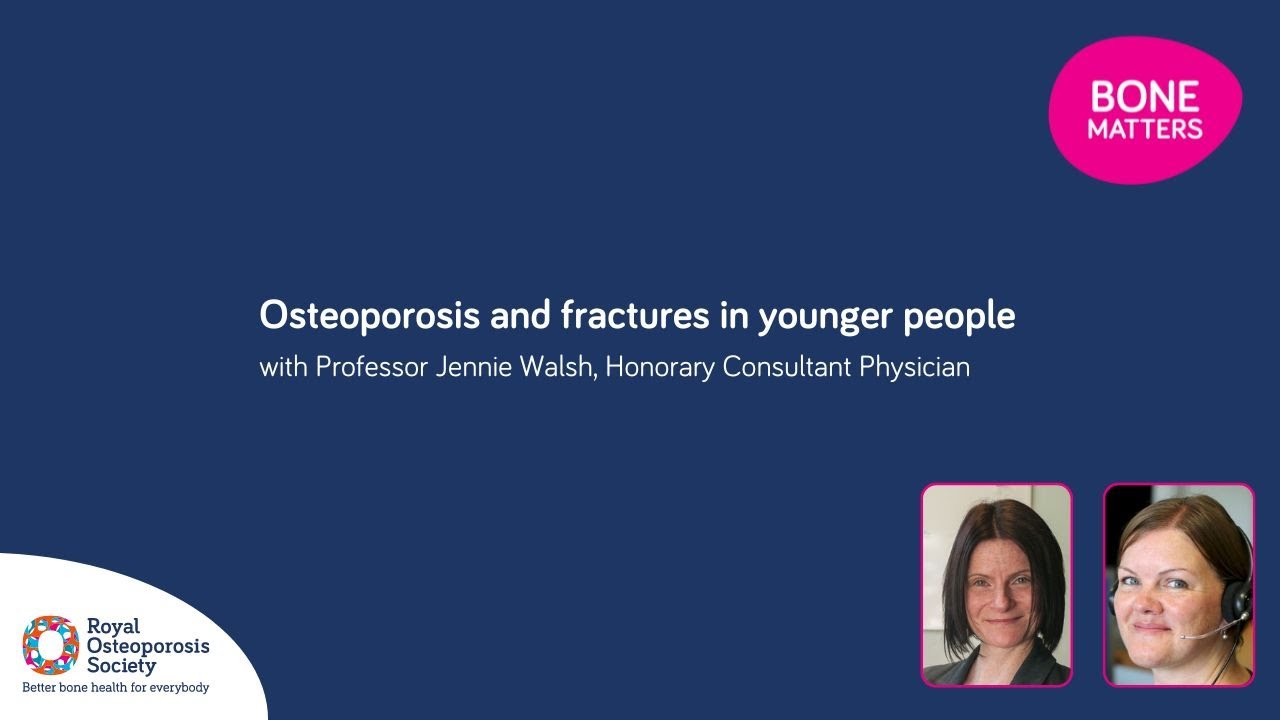 Osteoporosis and fractures in younger people | #bonematters