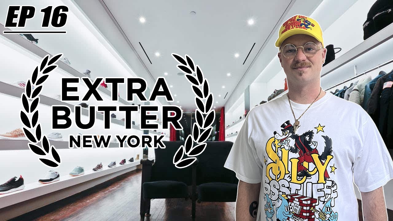 EP. 16 | EXTRA BUTTER NYC