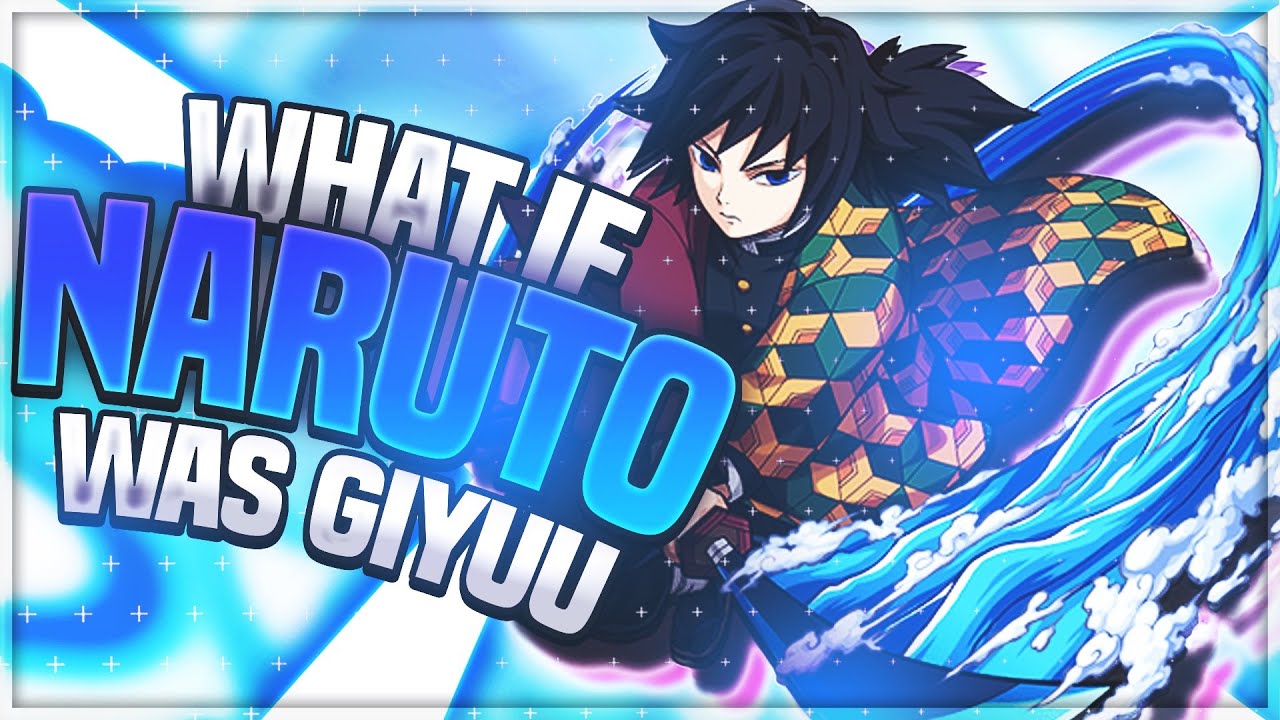 What if Naruto was Giyuu Tomioka [Part 1]