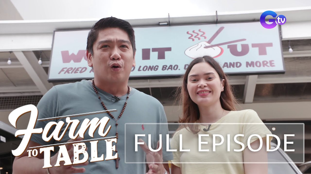 Manuel Olazo and Naomi Pe&ntilde;a join the Food Adventure | Farm To Table (Full episode) (Stream Together)