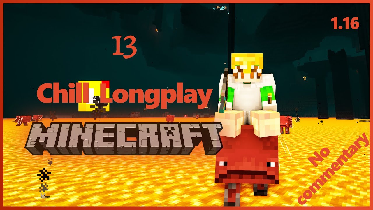 #13 Fortaleza del nether - Minecraft Survival 1.16 - Longplay - Sin Comentarios
