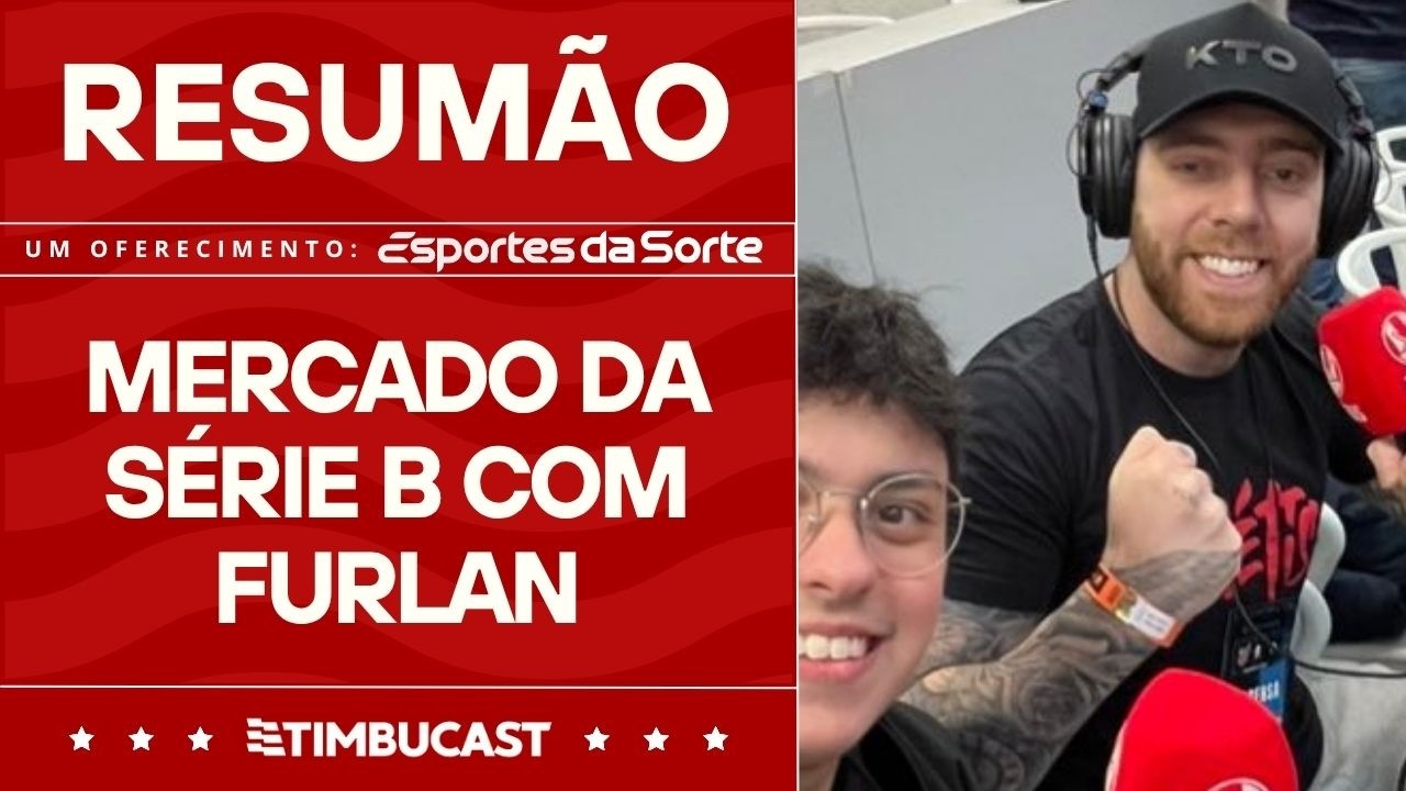 RESUMÃO - Mercado do Náutico e dos concorrentes da Série B com Vinicius Furlan