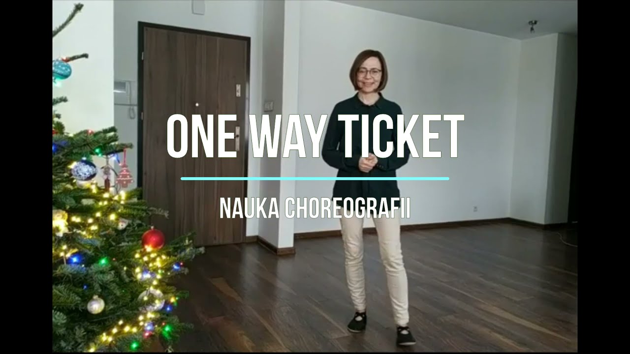 One Way Ticket - line dance - tutorial