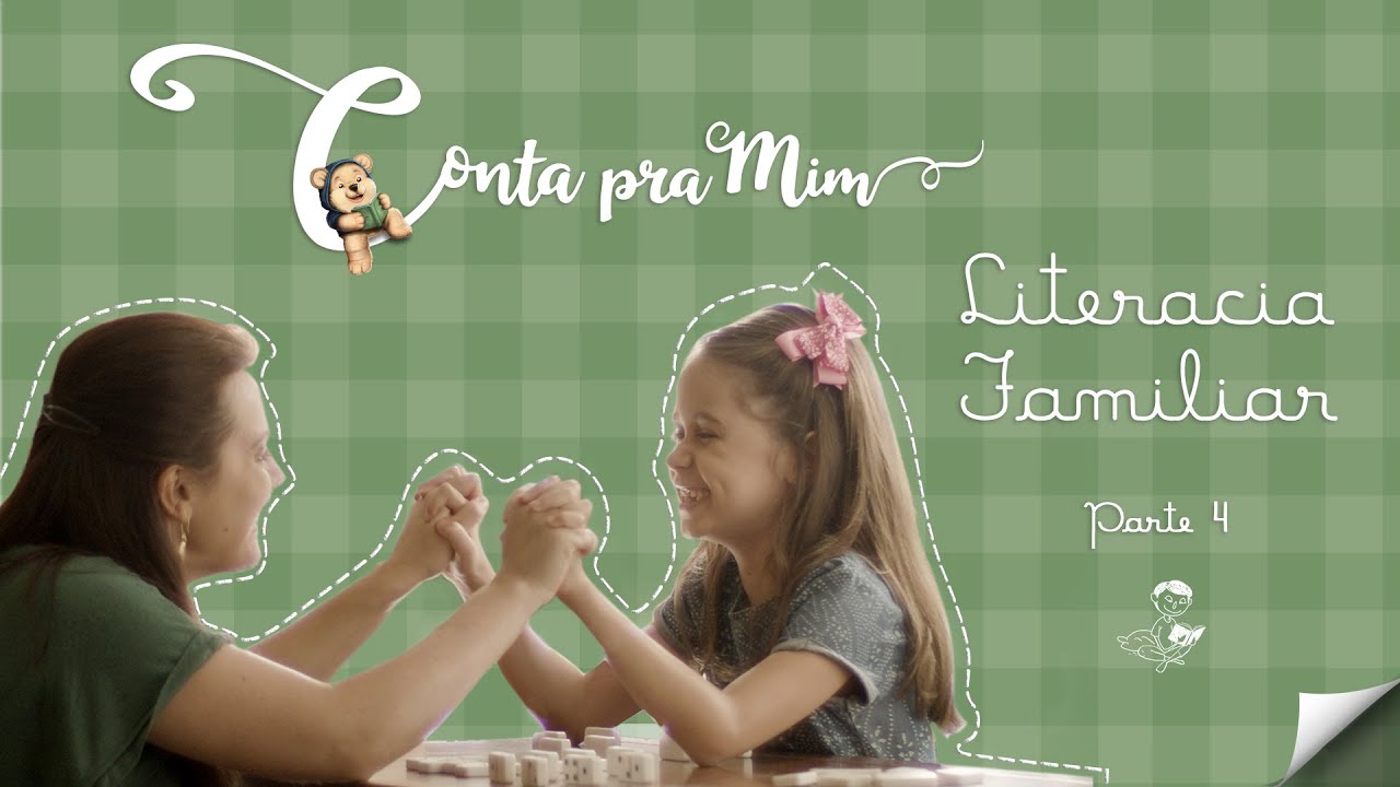 Conta Pra Mim | Literacia Familiar | 05 | Literacia familiar e a preparação para a alfabetização