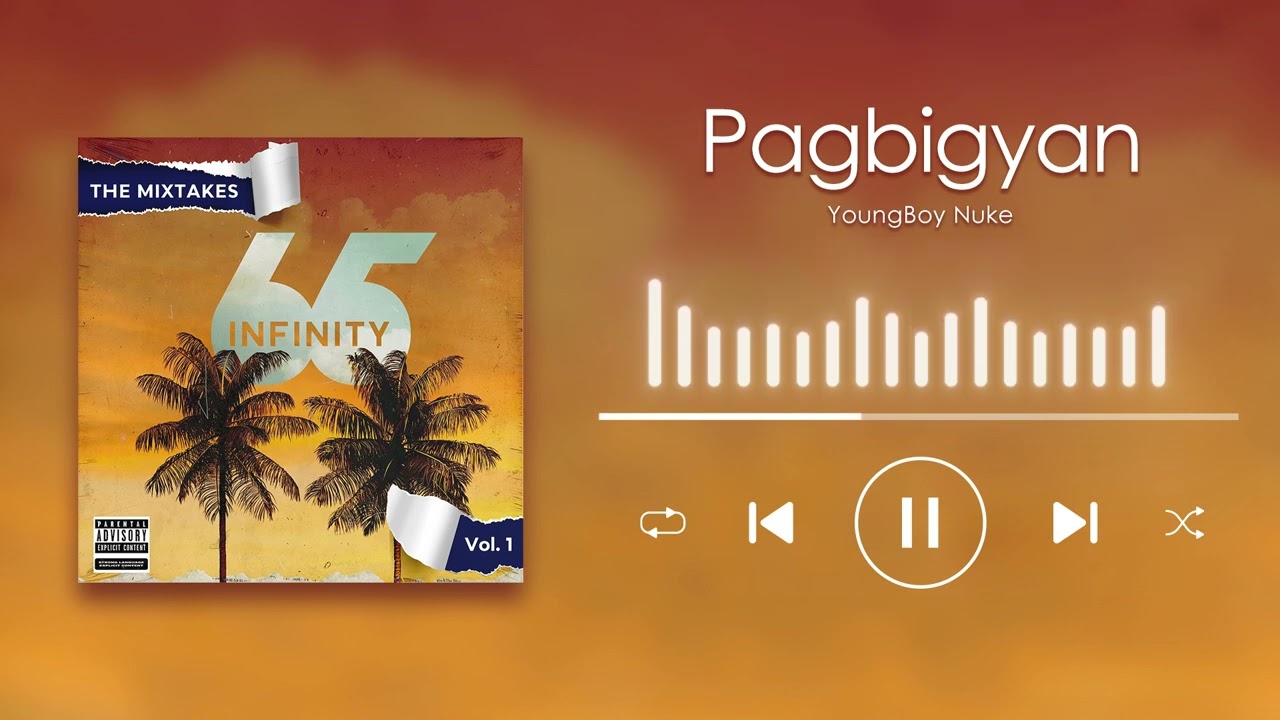 YoungBoy Nuke - Pagbigyan (Official Audio)