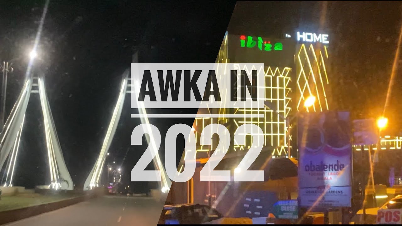 EVENING DRIVE THROUGH + NIGHT LIFE IN AWKA ,ANAMBRA STATE