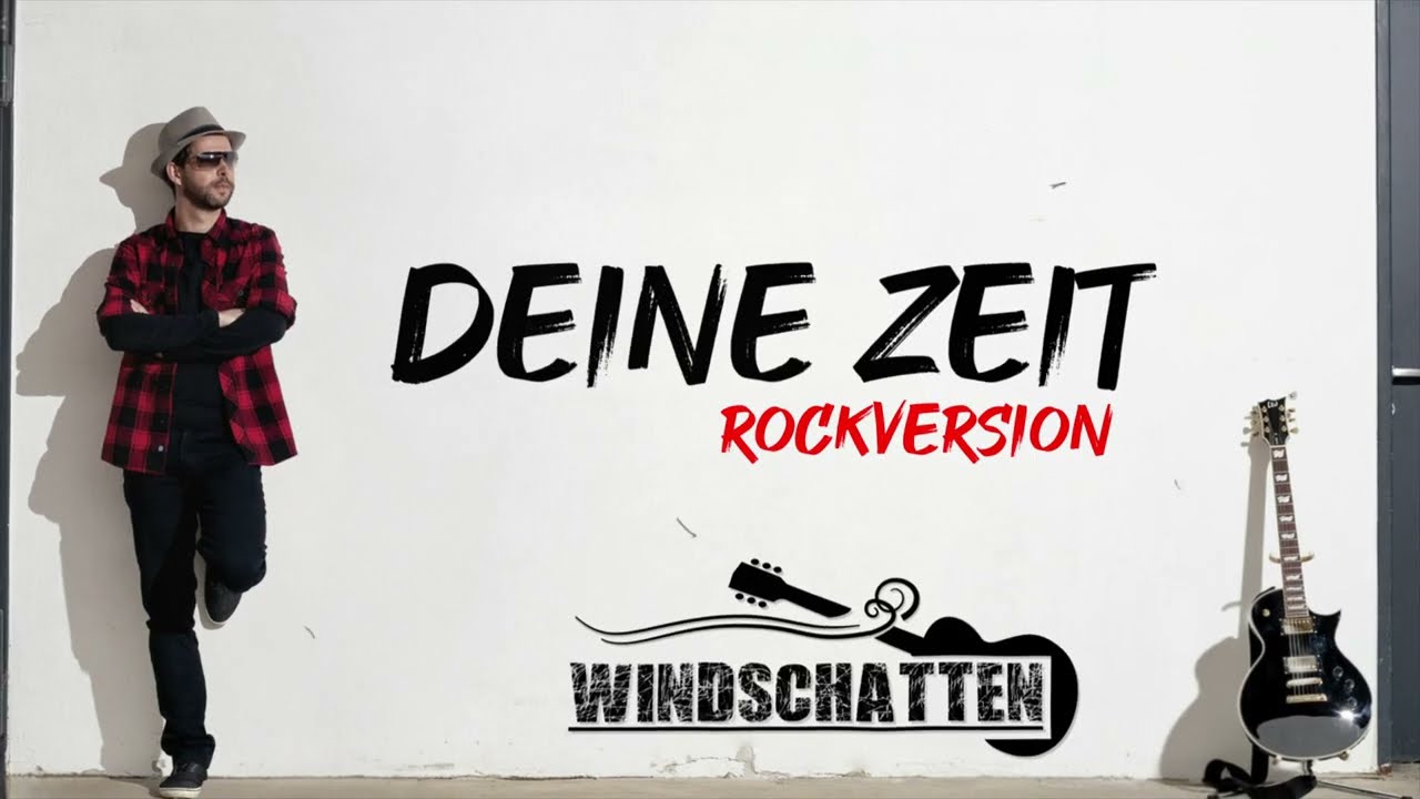 WindSchatten - Deine Zeit (Rockversion)