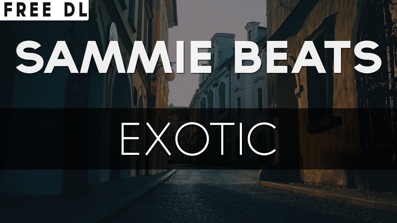 Sammie Beats - Exotic