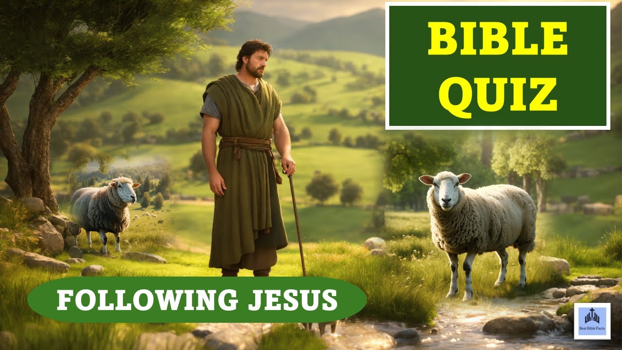 BIBLE QUIZ - FOLLOWING JESUS