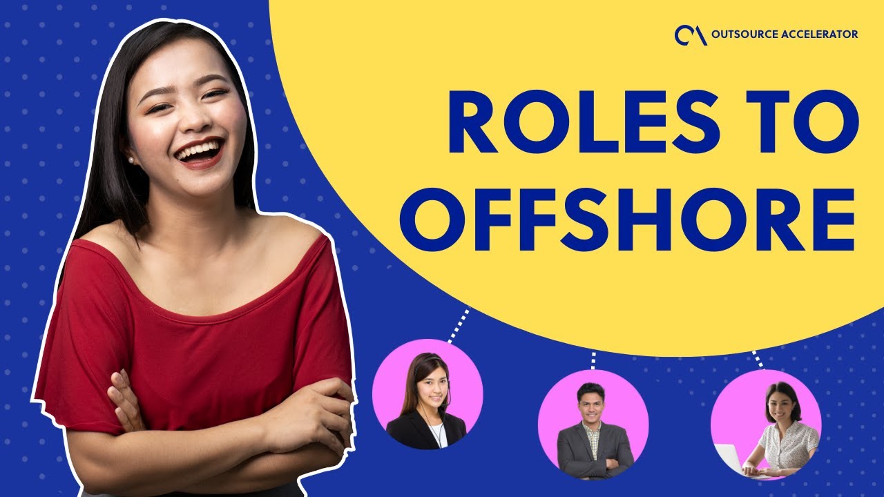 Best Roles to Offshore for your business