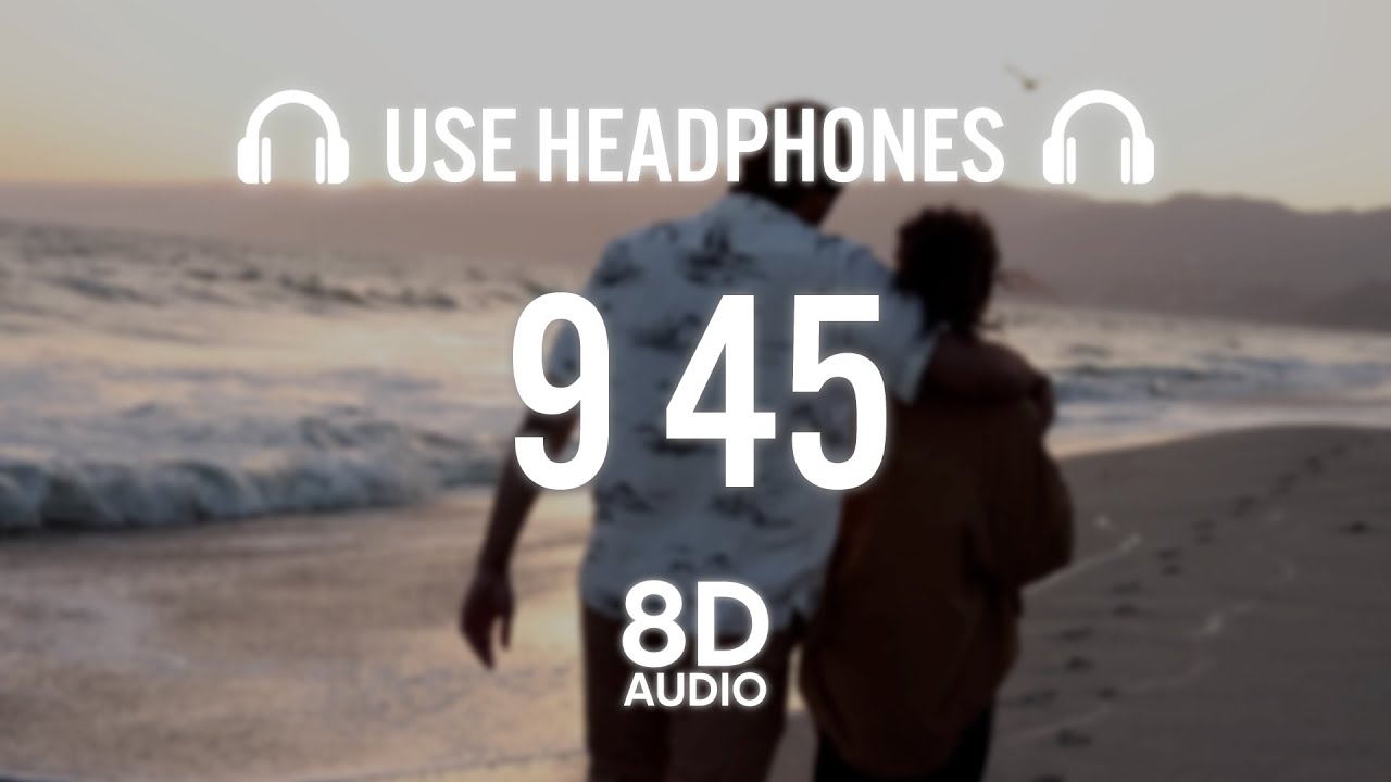 Prabh - 9:45 (8D AUDIO)