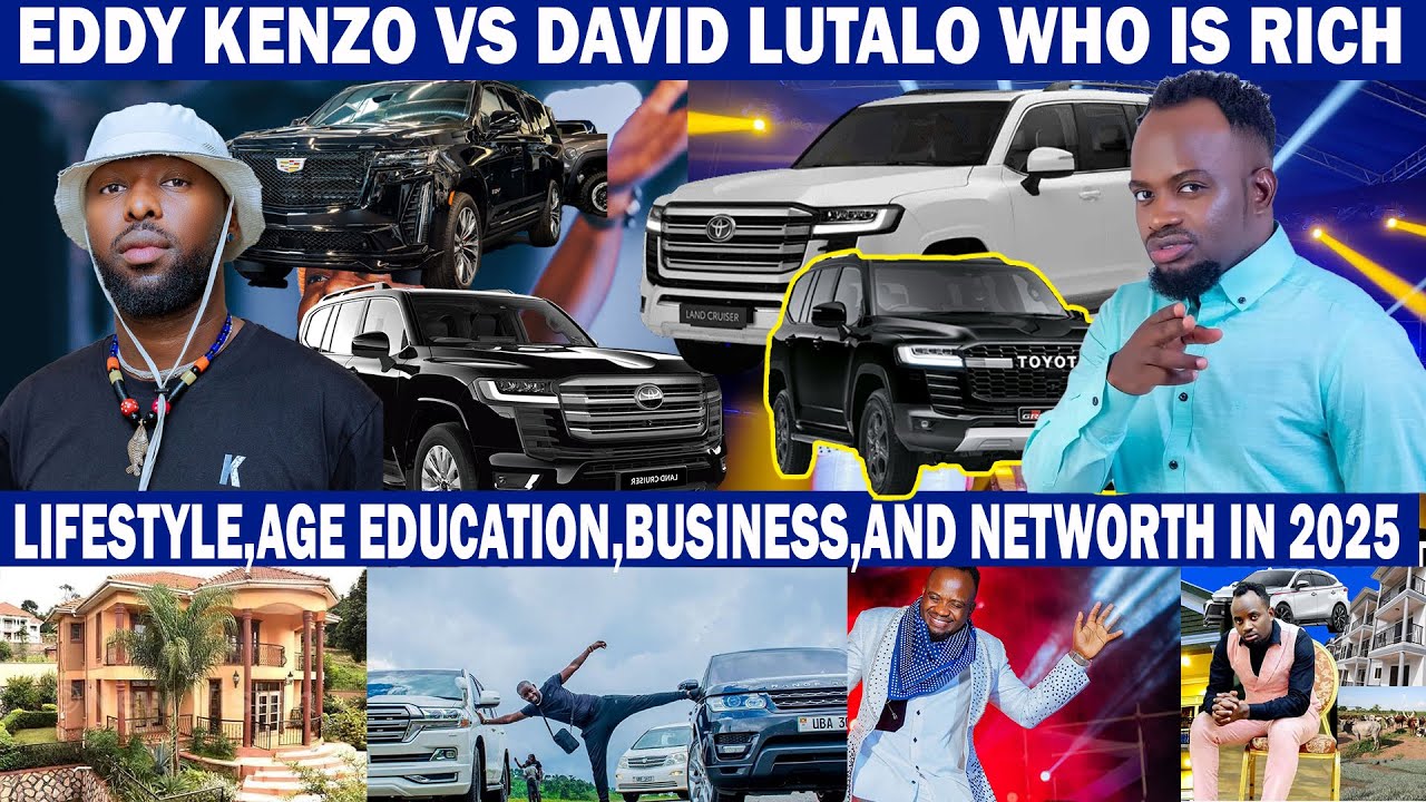 EDDY KENZO VS DAVID LUTALO WHO IS RICH, LIFESTYLE,AGE EDUCATION,BUSINESS,AND NETWORTH IN 2025