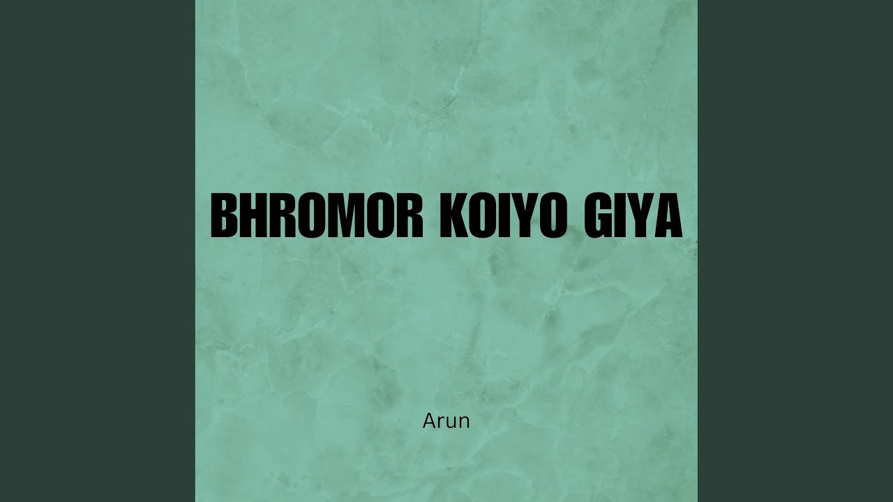 Bhromor Koiyo Giya