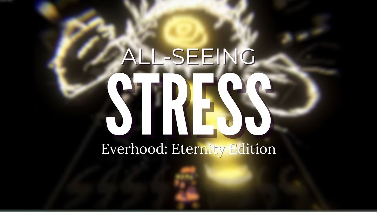 ALL-SEEING - Stress | Everhood: Eternity Edition | Battle OST