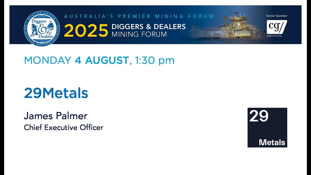 2025 | 29Metals - James Palmer, Chief Executive Officer