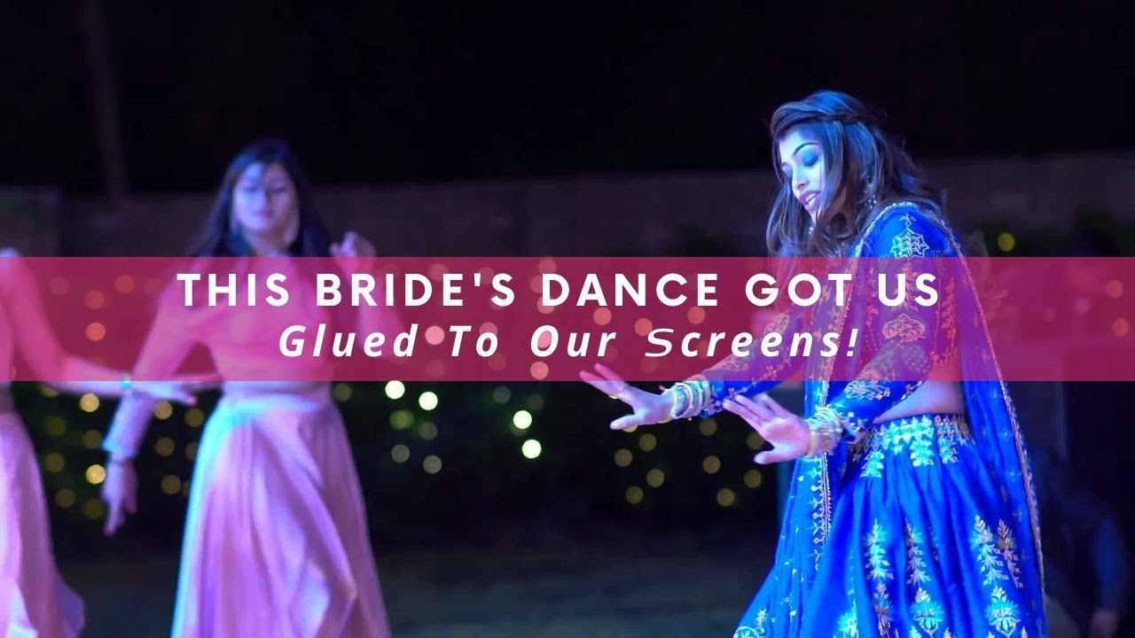 This Bride's Dance Got Us Glued To Our Screens | WedMeGood