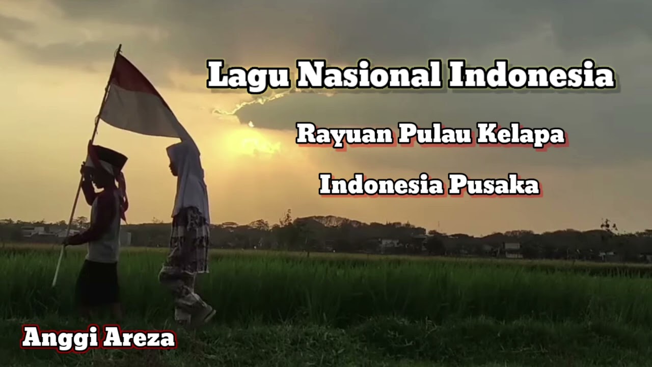 Lagu Nasional Indonesia || Rayuan Pulau Kelapa || Indonesia Pusaka || Anggi Areza