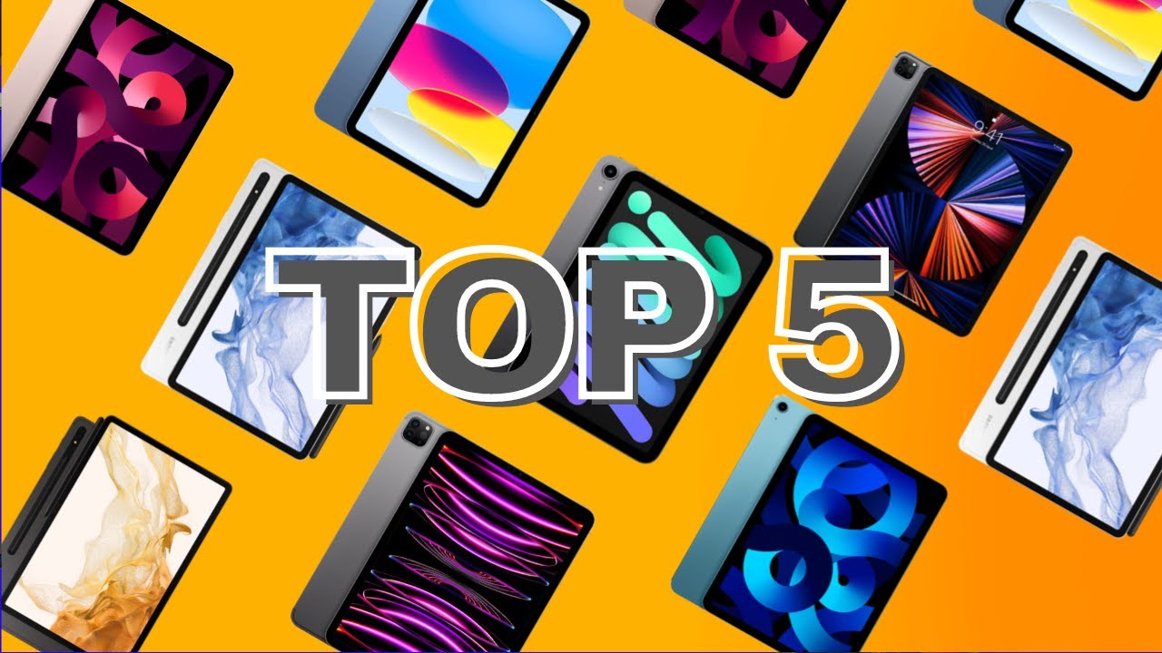 Top 5 Tablets in 2023 | The best tablets for Your needs