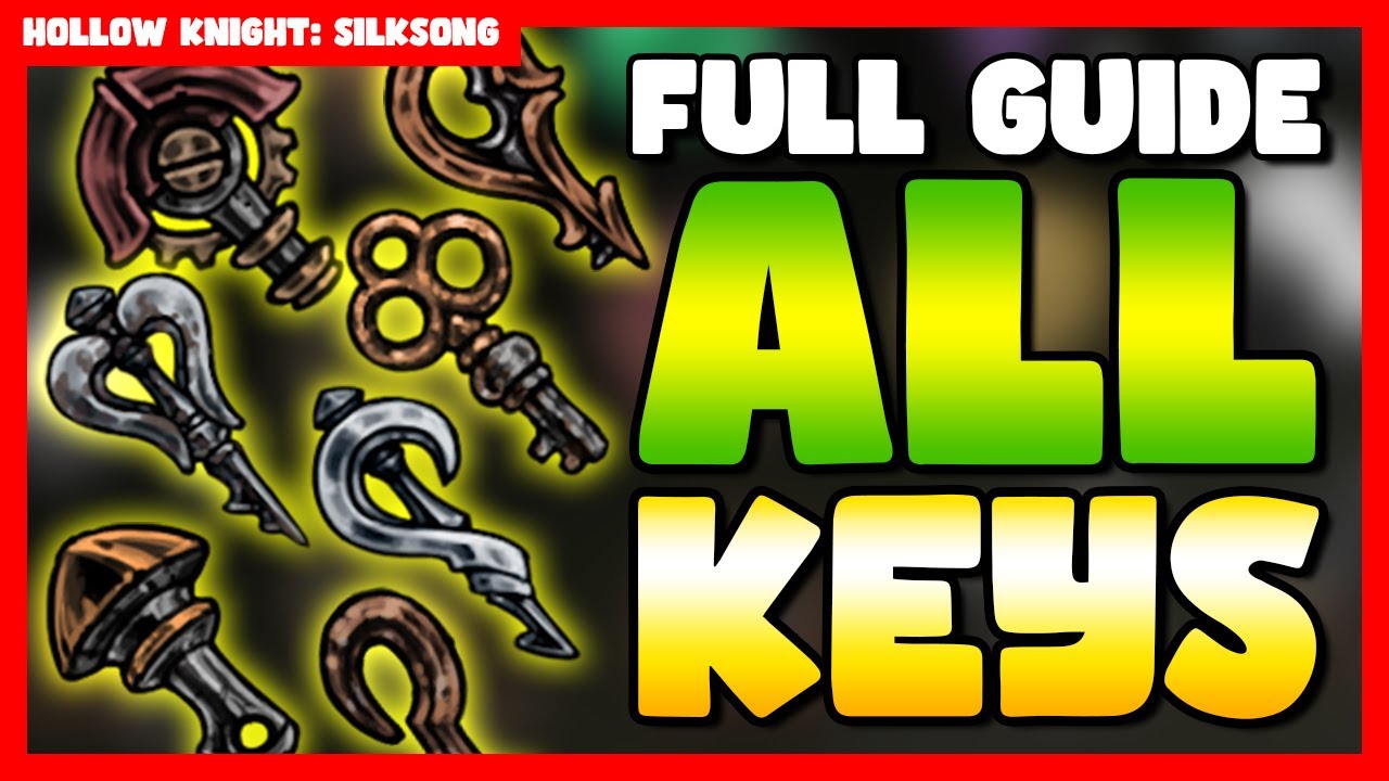 Hollow Knight Silksong: Full Guide to Get All Keys, Simple Key & Where to Use it