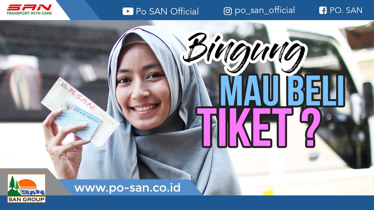 PO SAN - Tata Cara Pembelian Tiket PO. SAN