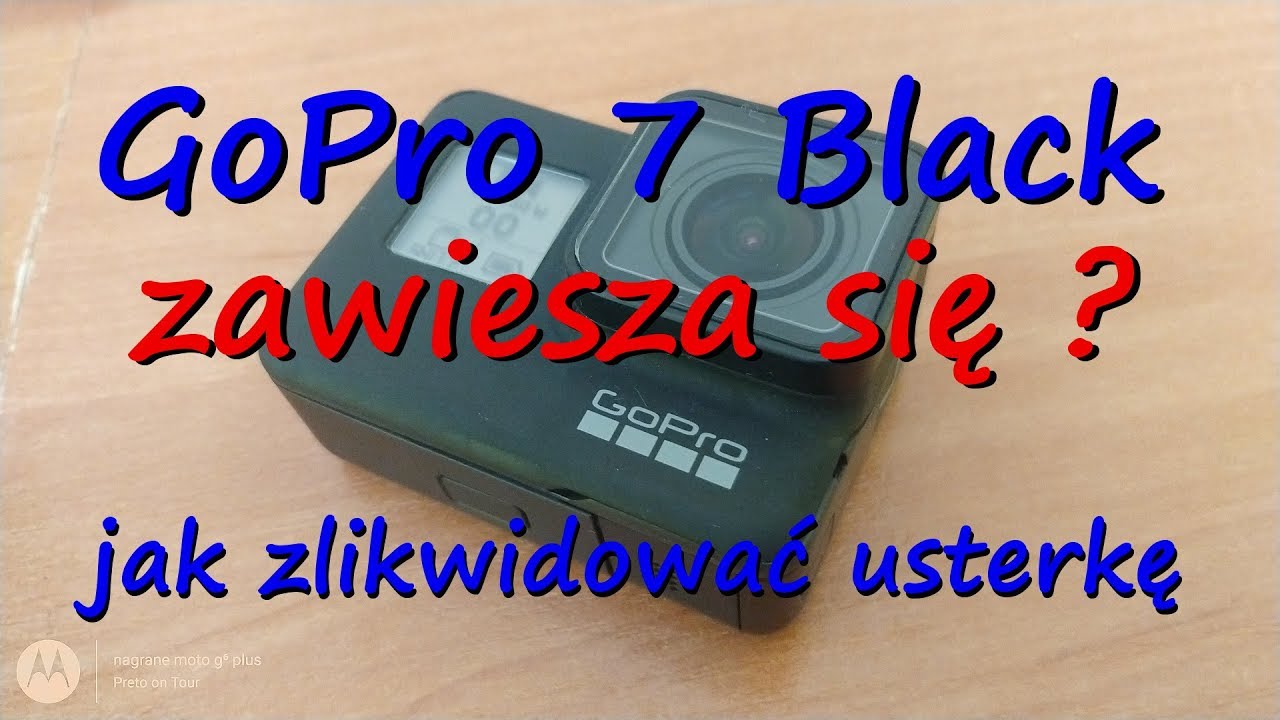 GoPro 7 black zawiesza sie?  Jak naprawić usterkę