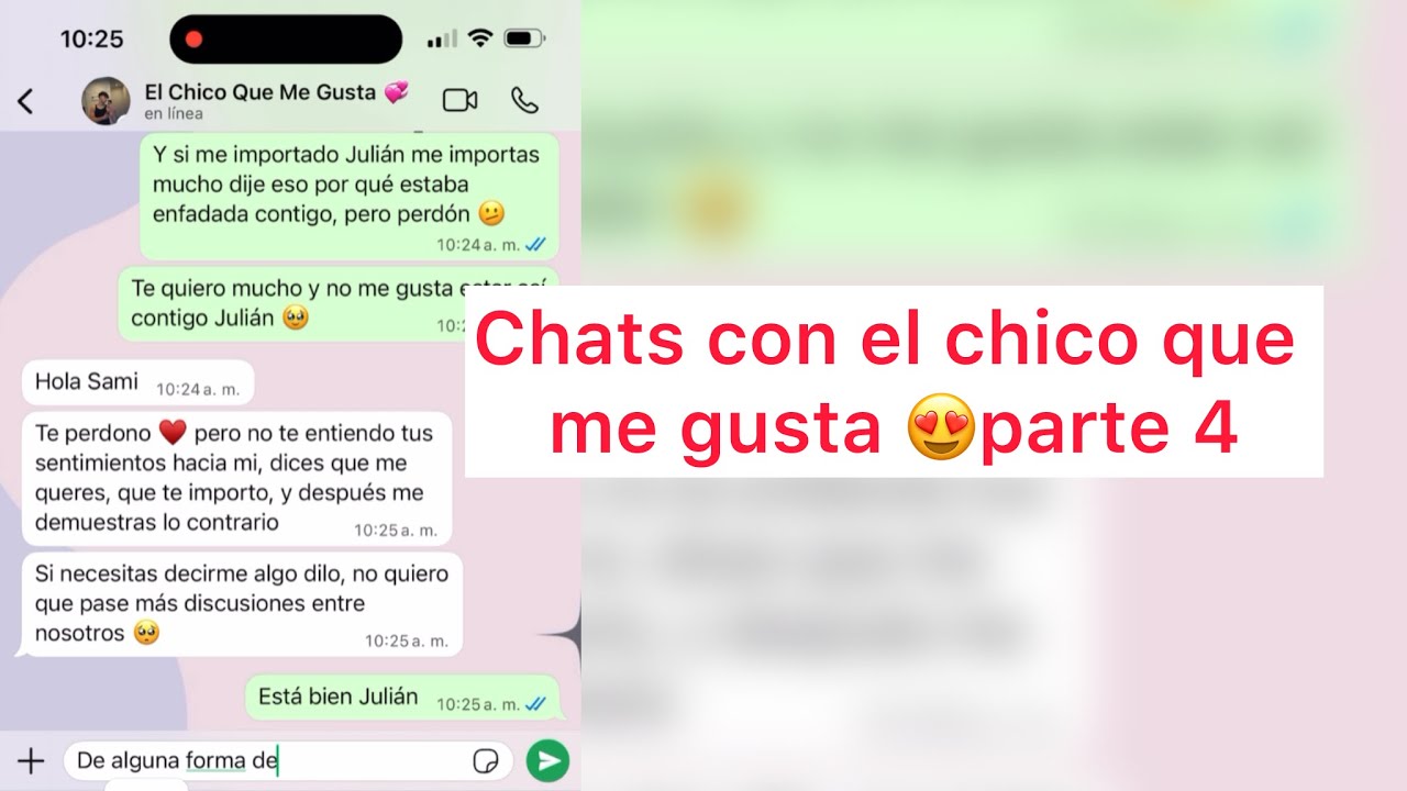 Chats con el chico que me gusta 😍parte 4