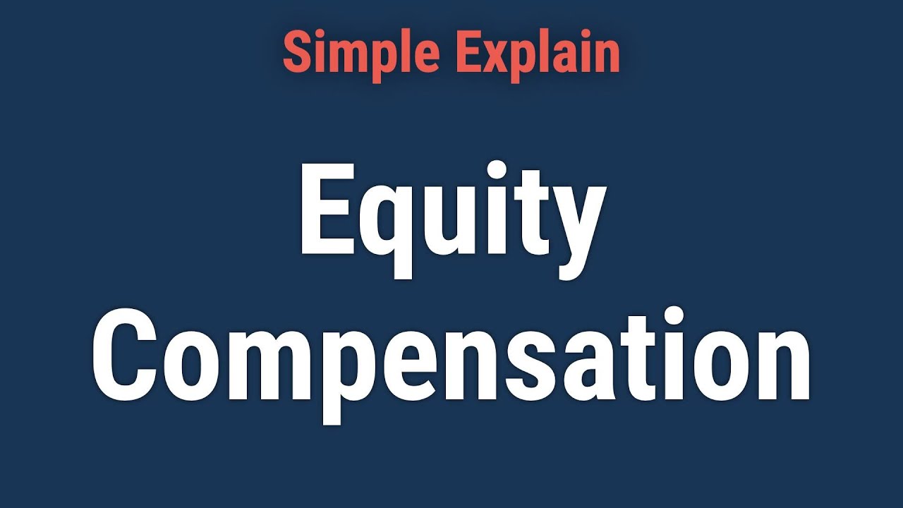 What Is Equity Compensation?