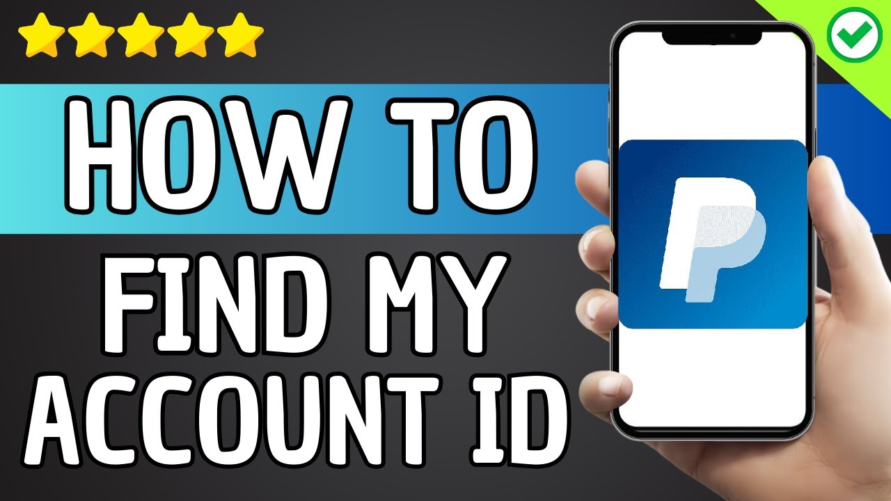 How To Find Your PayPal Account ID on App