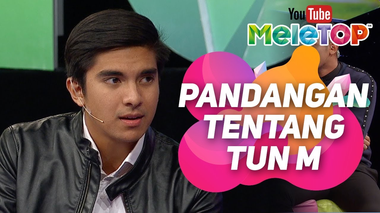 Pandangan YB Syed Saddiq tentang Tun Dr Mahathir Perdana Menteri Malaysia & misi anak muda I MeleTOP
