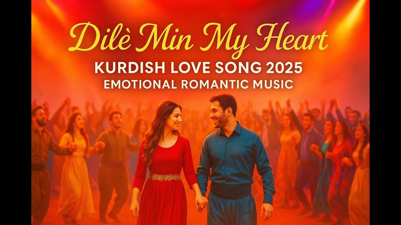 Dilê Min My Heart | Kurdish Love Song 2025 | Emotional Romantic Music