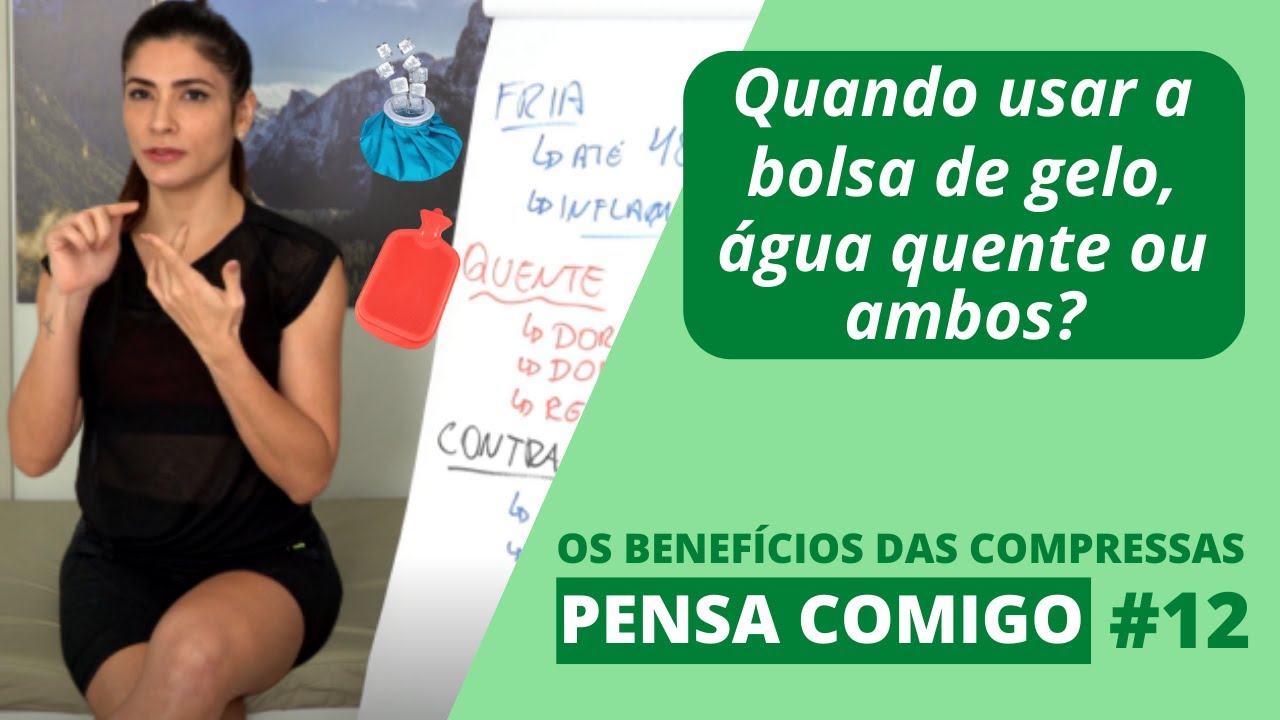 🤔 Pensa Comigo #12 - Quando usar bolsa de gelo, água quente ou ambos