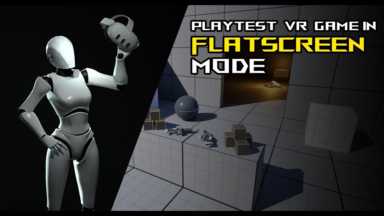 How to Playtest Your VR Game in Flatscreen Mode | Unreal Engine 5 VR