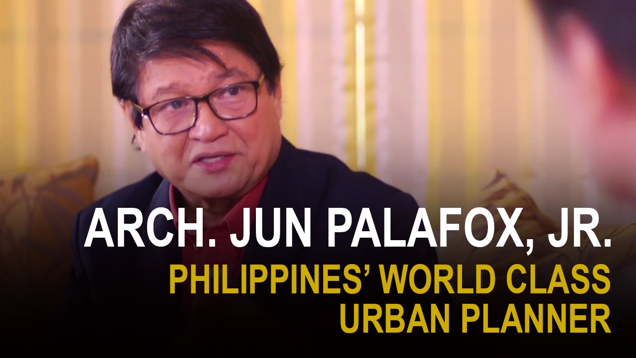 Game Changer Ph   Albee Benitez   Arch. Jun Palafox, Jr. Philippines World Class Urban Planner