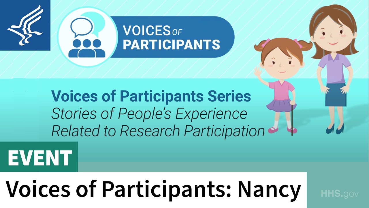 Voices of Participants Series - Listen to Nancy Recount Her Daughter&rsquo;s Participation in Research
