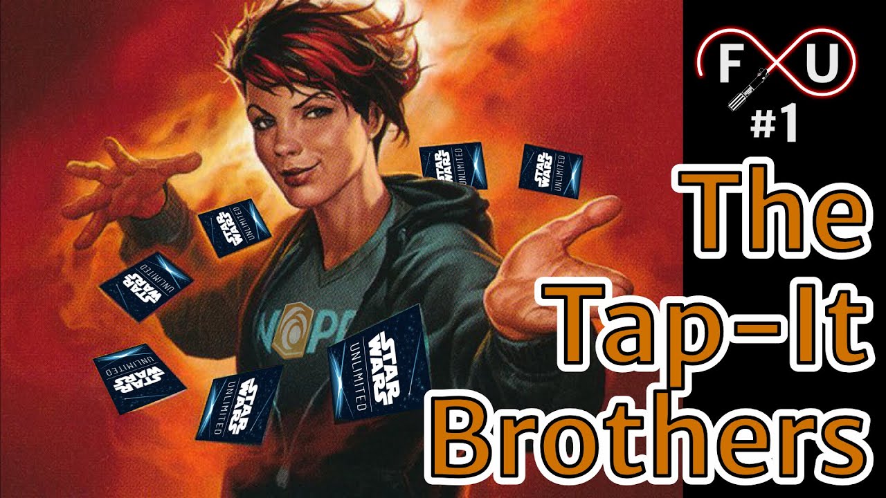 Episode 1: The Tap-It Brothers | The Force Unlimited: Yet Another Star Wars Unlimited Podcast