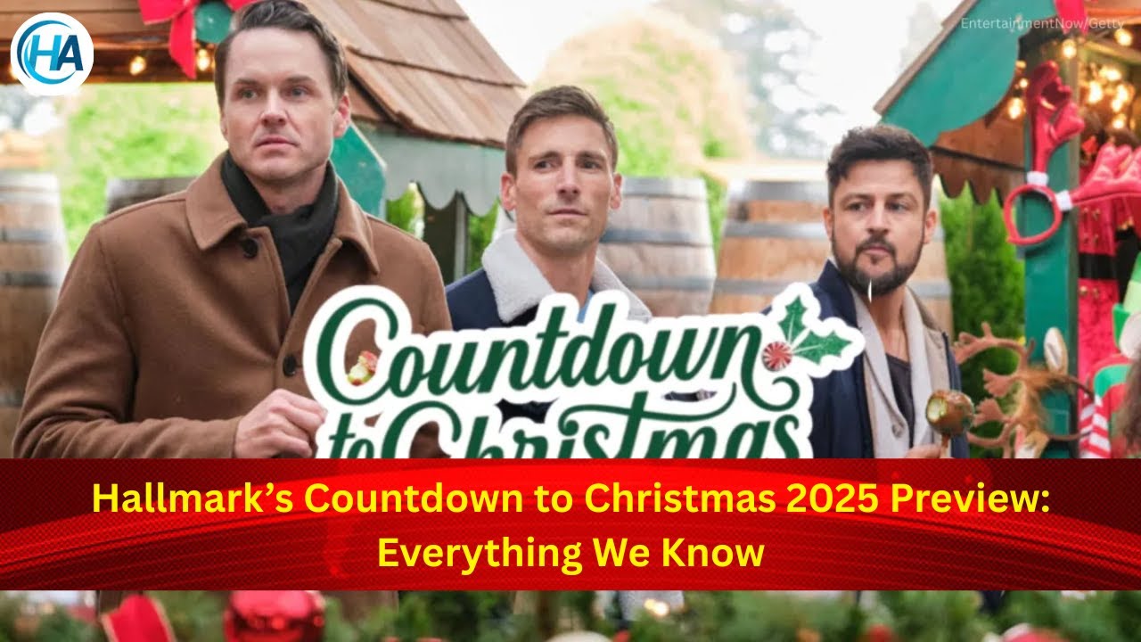 Hallmark&rsquo;s Countdown to Christmas 2025 Preview: Everything We Know